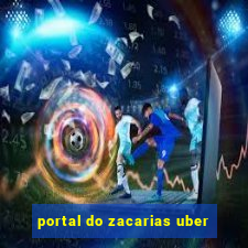 portal do zacarias uber